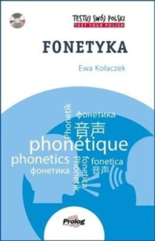 Testuj Swoj Polski - Fonetyka: Test Your Polish - Phonetics, Mixed media product Book Testuj Swoj Polski - Fonetyka: Test Your Polish - Phonetics, Mixed media product Book