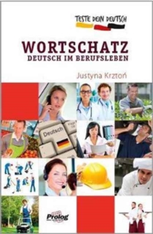 Teste Dein Deutsch Wortschatz im Berufsleben, Paperback / softback Book Teste Dein Deutsch Wortschatz im Berufsleben, Paperback / softback Book