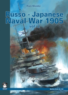 Russo-Japanese Naval War 1905 : v. 2, Paperback Book Russo-Japanese Naval War 1905 : v. 2, Paperback Book