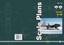 Scale Plans No. 22: Ilyushin Il-28, Paperback / softback Book Scale Plans No. 22: Ilyushin Il-28, Paperback / softback Book