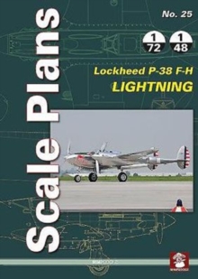 Scale Plans No. 25: Lockheed P-38 F-H Lightning, Paperback / softback Book Scale Plans No. 25: Lockheed P-38 F-H Lightning, Paperback / softback Book