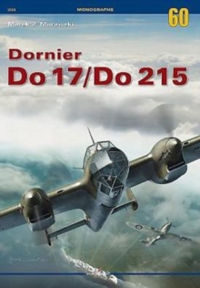 Dornier Do 17/Do 215, Paperback / softback Book Dornier Do 17/Do 215, Paperback / softback Book