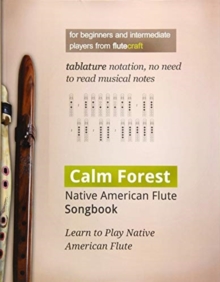 Calm Forest : Native American Flute Songbook