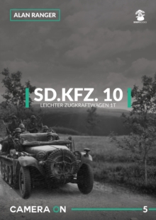 Sd.Kfz.10 Leichter Zugkraftwagen 1t, Paperback Book Sd.Kfz.10 Leichter Zugkraftwagen 1t, Paperback Book