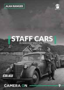 Staff Cars In Germany WW2 : 1, Paperback / softback Book Staff Cars In Germany WW2 : 1, Paperback / softback Book