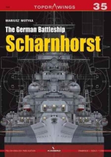 The German Battleship Sharnhorst, Paperback / softback Book The German Battleship Sharnhorst, Paperback / softback Book