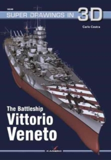 The Battleship Vittorio Veneto, Paperback / softback Book The Battleship Vittorio Veneto, Paperback / softback Book