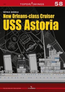 New Orleansclass Cruiser USS Astoria, Paperback / softback Book New Orleansclass Cruiser USS Astoria, Paperback / softback Book