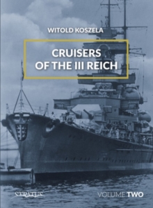 Cruisers Of The Third Reich Volume 2 : 2