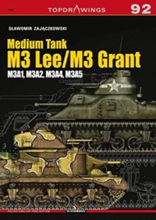 Medium Tank M3 Lee / M3 Grant : M3a1, M3a2, M3a4, M3a5, Paperback / softback Book Medium Tank M3 Lee / M3 Grant : M3a1, M3a2, M3a4, M3a5, Paperback / softback Book