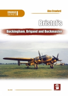 Bristol'S Buckingham, Brigand and Buckmaster