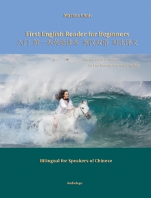 First English Reader for Beginners : Bilingual for Speakers of Chinese