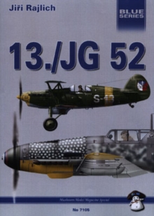 13 / JG 52, Paperback / softback Book 13 / JG 52, Paperback / softback Book