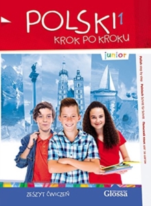 Junior Polski 1 - Krok Po Kroku (Polish Step by Step). Student's Workbook, Mixed media product Book Junior Polski 1 - Krok Po Kroku (Polish Step by Step). Student's Workbook, Mixed media product Book