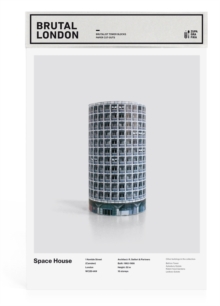 Brutal London: Space House : Build Your Own Brutalist London, Paperback / softback Book Brutal London: Space House : Build Your Own Brutalist London, Paperback / softback Book