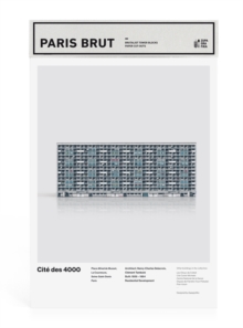 Paris Brut: Cite Des 4000 : Build Your Own Brutalist Paris, Paperback / softback Book Paris Brut: Cite Des 4000 : Build Your Own Brutalist Paris, Paperback / softback Book