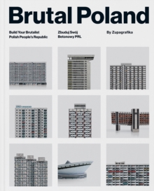 Brutal Poland : Build Your Brutalist Polish People's Republic