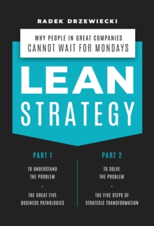 LEAN STRATEGY : Why people in great companies cannot wait for Mondays