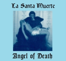 La Santa Muerte Angel of Death