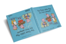 The Three Little Pigs / Els tres porquets : Classic & Magic Tales - Conte Classic i Magic