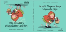 Le Petit Chaperon Rouge / Caperucita Roja : Conte classique et magique - Cuento Clasico y Magico