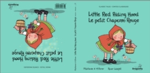 Little Red Riding Hood / Le Petit Chaperon Rouge : Classic & Magic Tales - Conte classique et magique