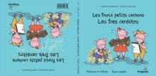 Les Trois Petits Cochons / Los Tres Cerditos : Conte classique et magique - Cuento Clasico y Magico
