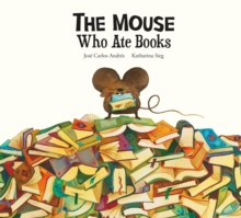 The Mouse Who Ate Books