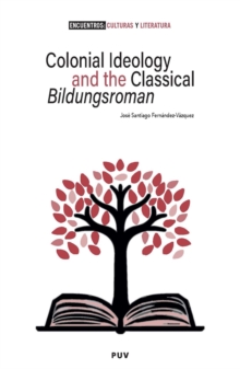 Colonial Ideology and the classical 'Bildungsroman'