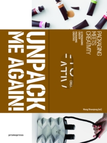 Unpack Me Again!: Packaging Meets Creativity