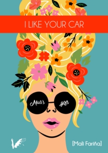 I like your car : Mali's girls