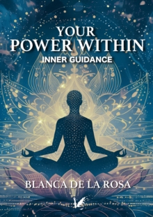 Your power within : Inner guidance