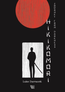 Hikikomori : Journey from Darkness