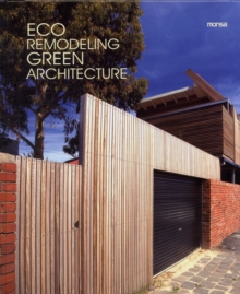 Eco Remodeling, Green Architecture, Paperback / softback Book Eco Remodeling, Green Architecture, Paperback / softback Book