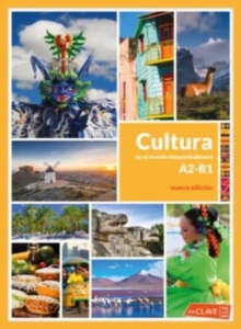 Cultura en el mundo hispanohablante : Libro A2/B1 - Nueva edicion + digital