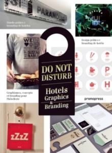 Do Not Disturb : Hotel Graphics & Branding, Hardback Book Do Not Disturb : Hotel Graphics & Branding, Hardback Book