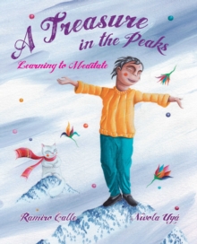 A Treasure in the Peaks : Learning to Meditate, Hardback Book A Treasure in the Peaks : Learning to Meditate, Hardback Book