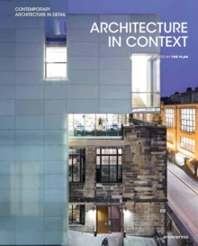 Architecture in Context : Contemporary Design Solutions Based on Environmental, Social and Cultural Identities, Hardback Book Architecture in Context : Contemporary Design Solutions Based on Environmental, Social and Cultural Identities, Hardback Book