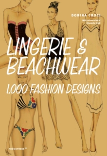 Lingerie and Beachwear: 1,000 Fashion Designs