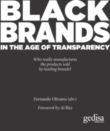 Black Brands : In the Age of Transparency