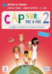 Cap sur... pas a pas 2 - Livre de l'eleve + Cahier d'activites + audio MP3. A1.1-A1.2