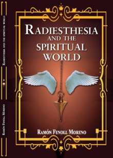 Radiesthesia and the Spiritual World