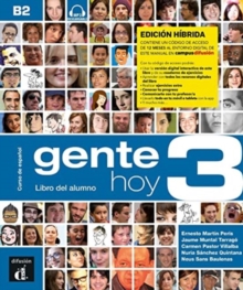 Difusion Centro de Publicacion y Publicaciones de Gente Hoy 3 - Edicion Hibrida - Libro Del Alumno + Audio MP3 , B2
