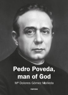 Pedro Poveda Man of God