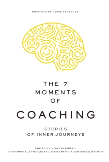 The 7 moments of coaching : Stories of inner journeys