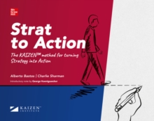 Strat to Action (English Blink) : The KAIZEN  method for turning Strategy into Action