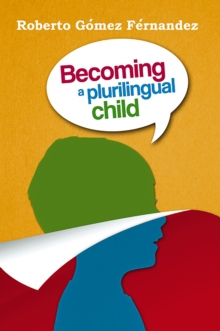 Becoming a Plurilingual Child