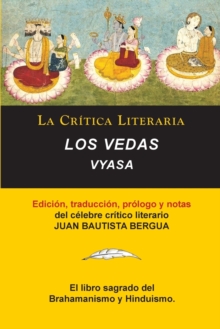 Los Vedas, Vyasa, Colecci?n La Cr?tica Literaria por el c?lebre cr?tico literario Juan Bautista Bergua, Ediciones Ib?ricas