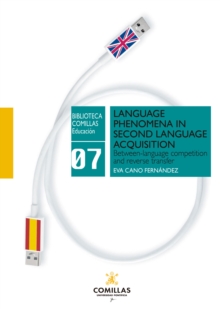 Language phenomena in second language acquisition : Between-language competition and reverse transfer