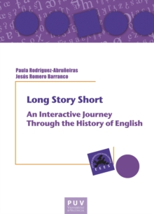 Long Story Short: : An Interactive Journey through the History of English